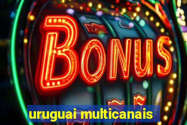 uruguai multicanais